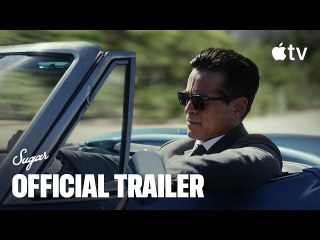 Sugar — Season 2 Official Trailer | Apple TV