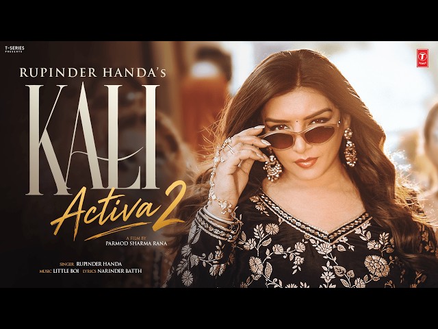 KALI ACTIVA - 2 (Official Video) | RUPINDER HANDA | Latest Punjabi Songs 2026