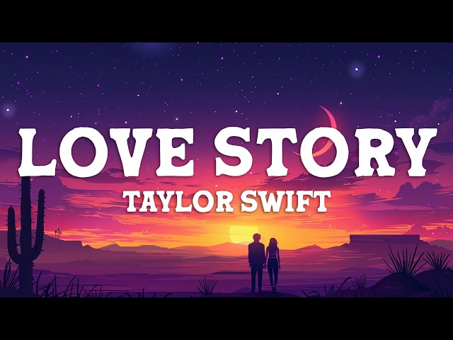 Taylor Swift - Love Story (Lyrics)