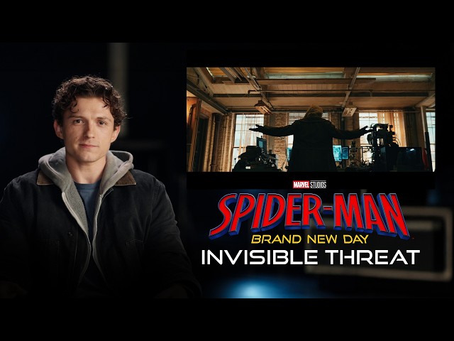 Spider-Man: Brand New Day - Invisible Threat Vignette - Only In Cinemas July 29