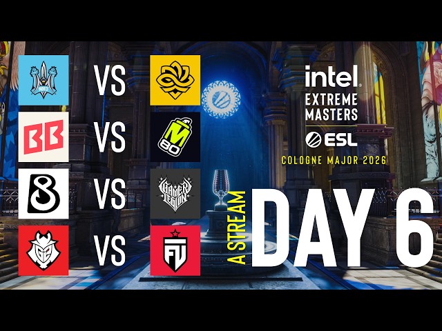 IEM Cologne Major 2026 Day 6 Stream A Full show