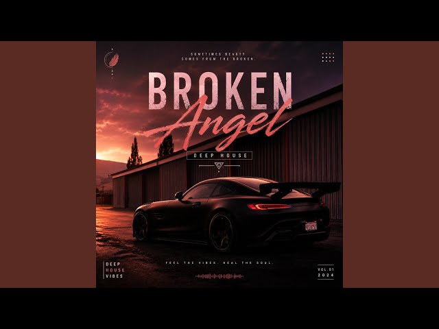 Broken Angel Deep House