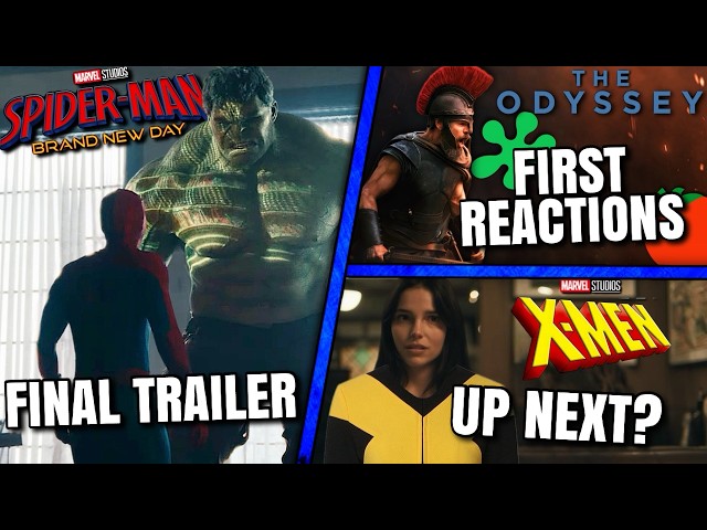 Spider-Man Final Trailer, The Odyssey First Reactions, MCU X-Men & MORE!!