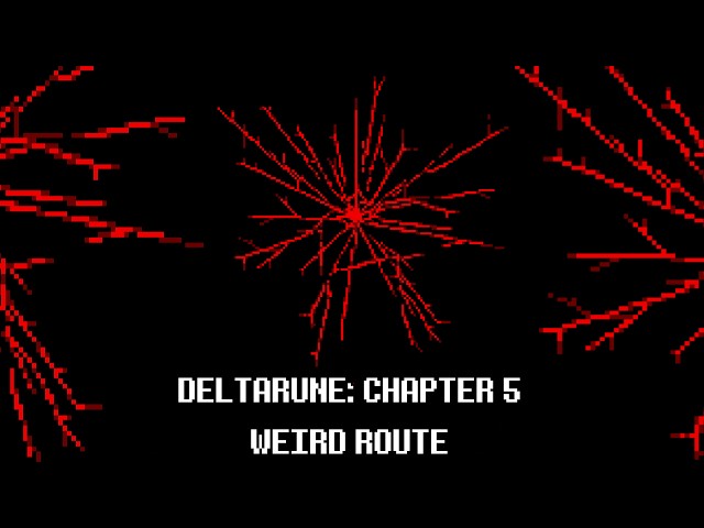DELTARUNE: Chapter 5 | WEIRD ROUTE