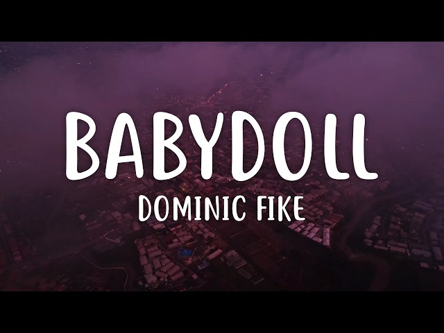 Dominic Fike - Babydoll (Lyrics)