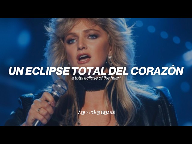 Bonnie Tyler - Total Eclipse of the Heart (Sub. Español + Lyrics)