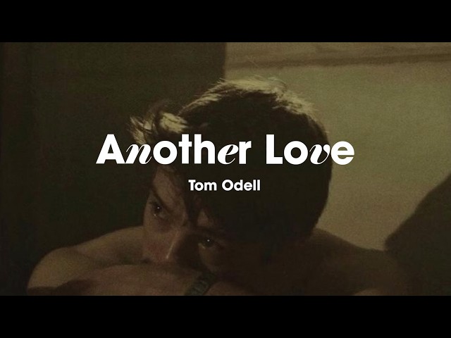 All my tears have been used up 🥀 Alternative Indie Pop | Tom Odell - Another Love (Lyrics)