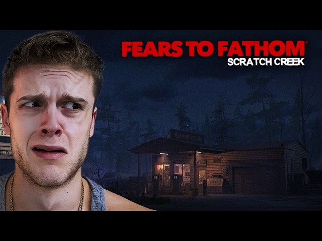 Fears To Fathom: Scratch Creek