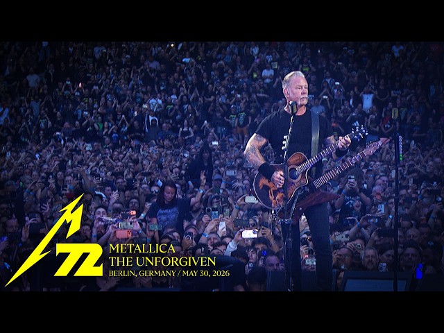 Metallica: The Unforgiven (Live in Berlin, Germany - May 30, 2026)