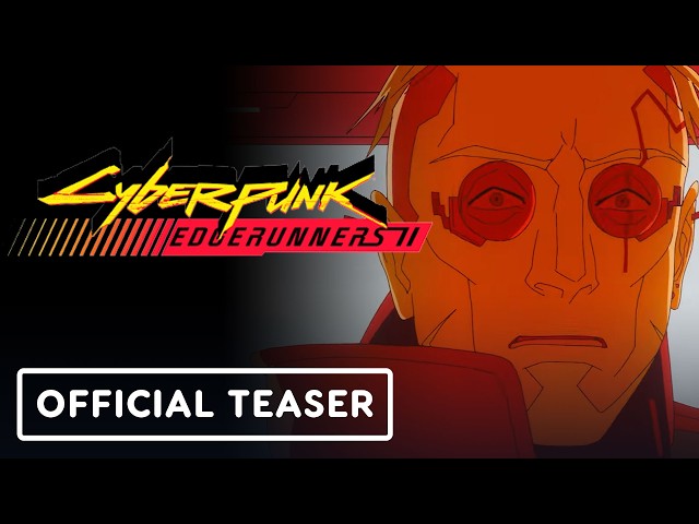 Cyberpunk: Edgerunners 2 - Official Teaser Trailer 2