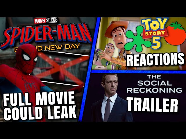 Spider-Man Leaks Get Worse, Toy Story 5 Reactions, Social Network 2 Trailer & MORE!!