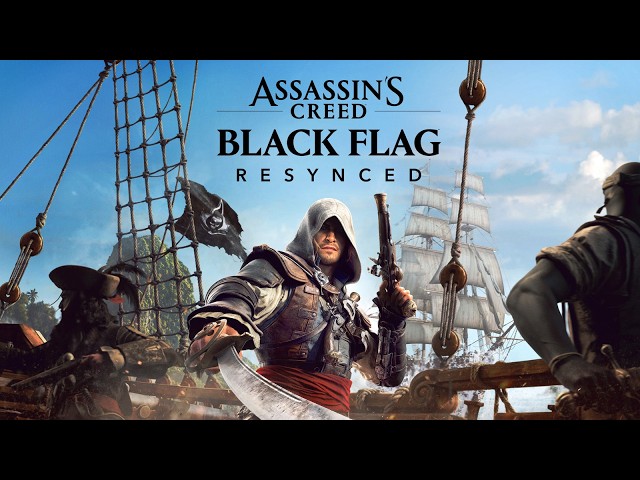 Assassin's Creed Black Flag Resynced