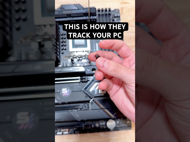 Motherboards have tracking chips (remove them)