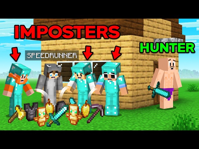Minecraft Speedrunner Vs 4 Hunters But 3 Are IMPOSTERS