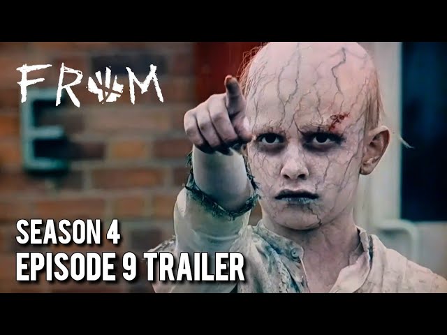 FROM Season 4 Episode 9 Trailer "The Calm Before"