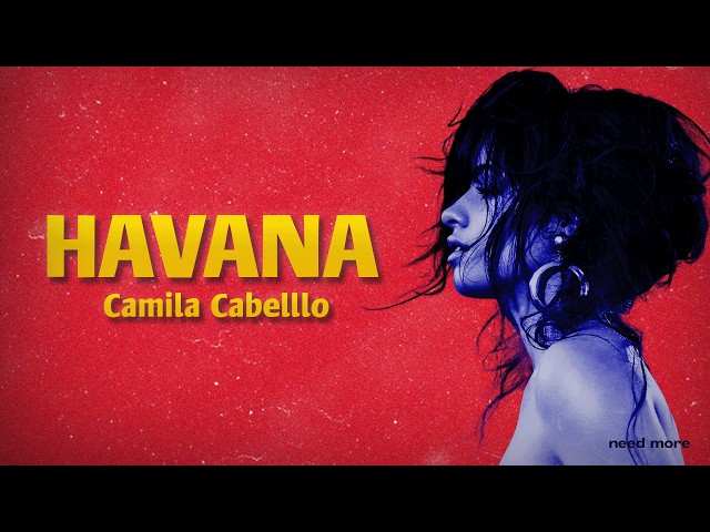 Camila Cabello - Havana (Lyrics + Letra)
