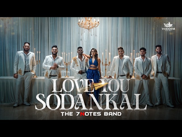 Love You Sodankal || The 7 Notes Band || (Official Music Video)