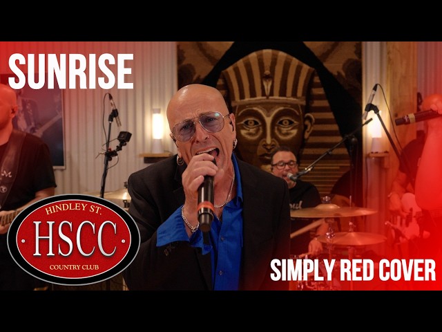 'Sunrise' (SIMPLY RED) Cover by The HSCC