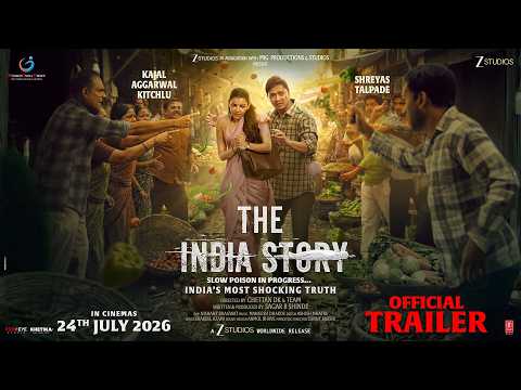 The India Story | Official Trailer - Hindi| Kajal A Kitchlu | Shreyas Talpade |Chettan DK |24July