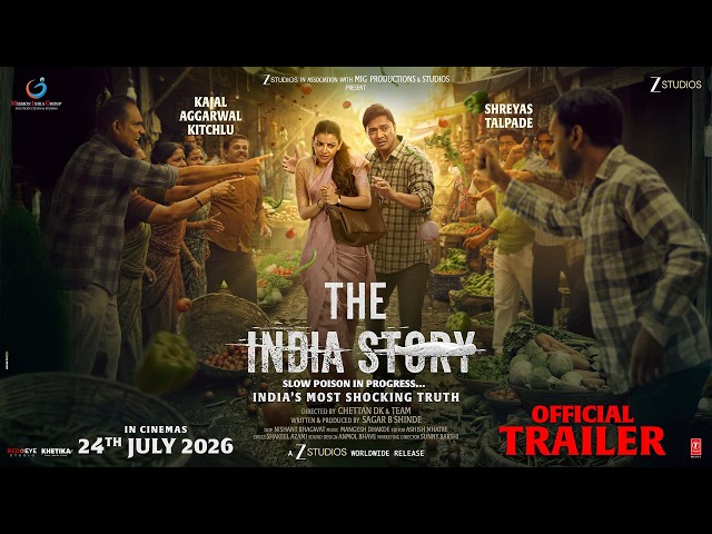 The India Story | Official Trailer - Hindi| Kajal A Kitchlu | Shreyas Talpade |Chettan DK |24July