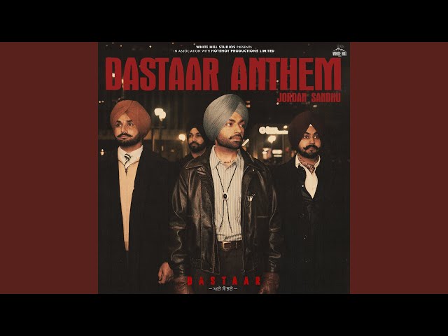 Dastaar Anthem (From "Dastaar")