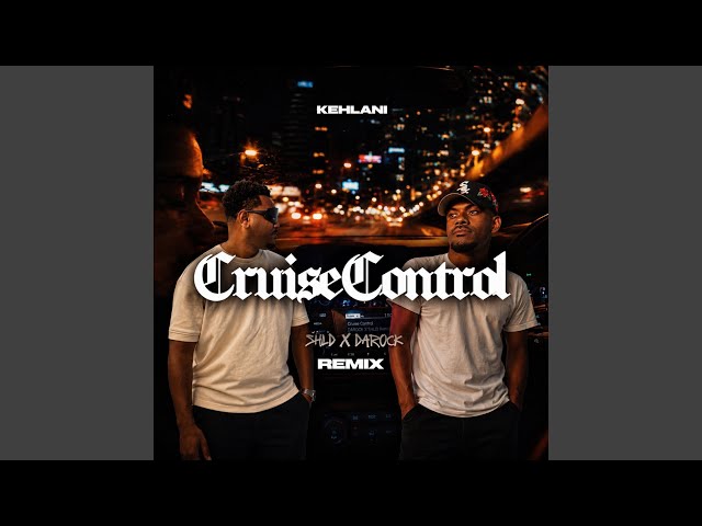 Cruise Control (SHLD X DaRock)