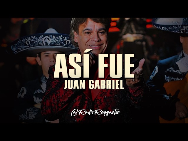 Juan Gabriel - Así Fue (LETRA)