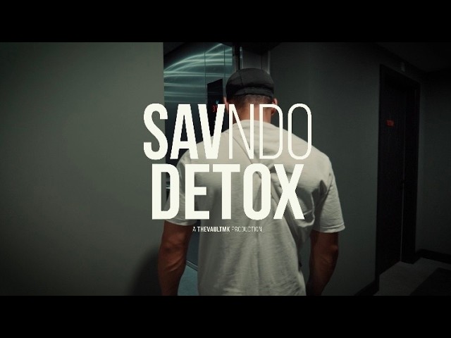 SavNDO - Detox (MUSIC VIDEO)