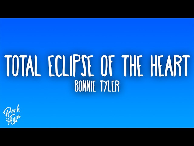 Bonnie Tyler - Total Eclipse of the Heart