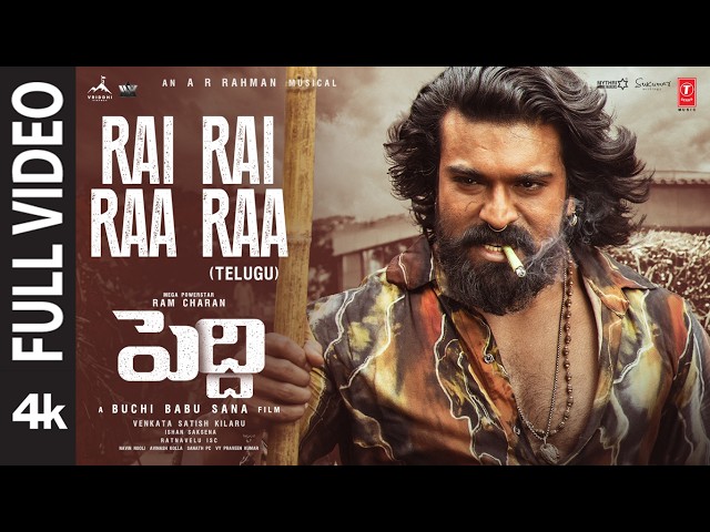 Full Video: Rai Rai Raa Raa Song | Peddi | Ram Charan | Janhvi | Buchi Babu Sana | AR Rahman