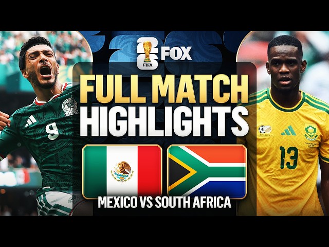 Mexico vs South Africa Highlights 🌎🏆 2026 FIFA World Cup™