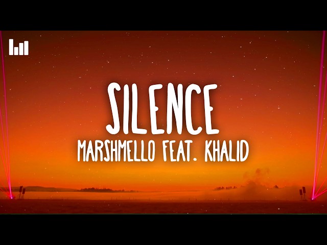 Marshmello - Silence (Lyrics) feat. Khalid