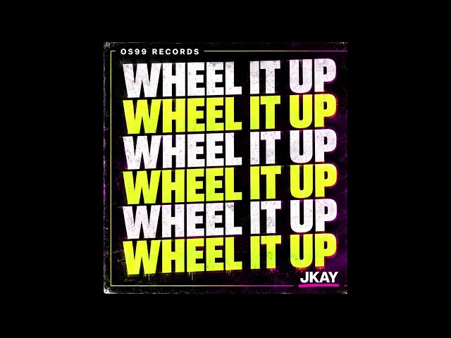 JKAY - WHEEL IT UP
