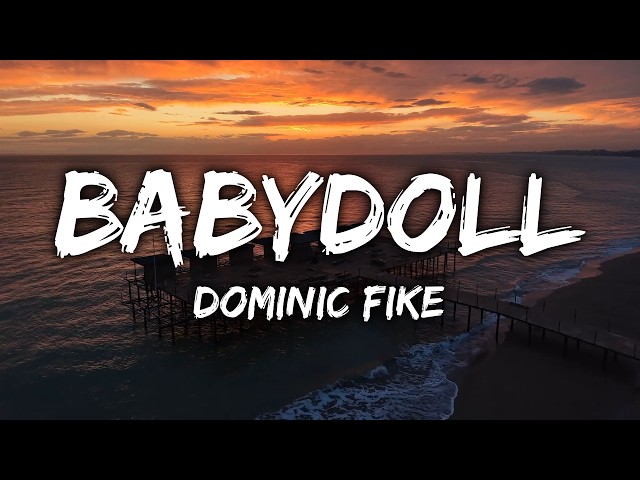 Dominic Fike - Babydoll (Lyrics)