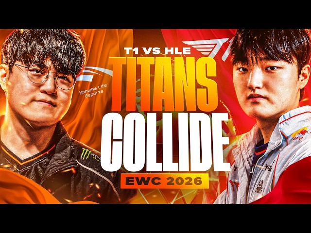 TITANS COLLIDE AT EWC - T1 VS HLE - EWC PLAYOFFS 2026