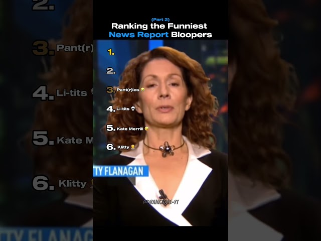 Ranking the Funniest News Report Bloopers Part 2