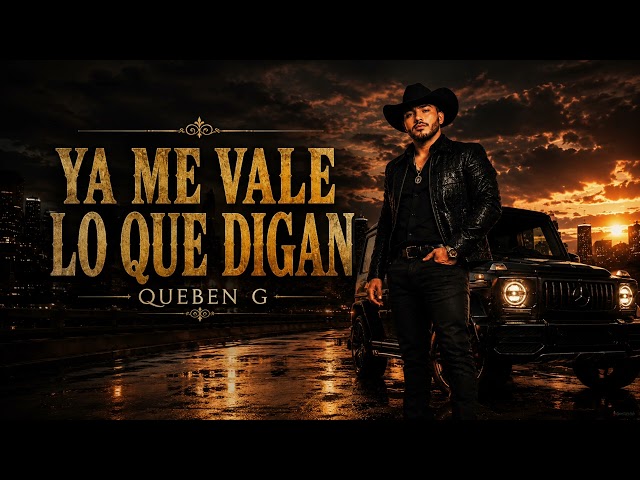 YA ME VALE LO QUE DIGAN – Queben G | Video Oficial