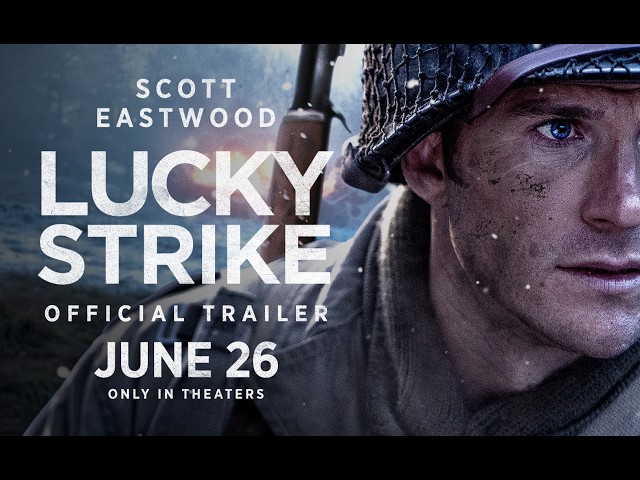 Lucky Strike | Official Trailer | In Theaters June 26