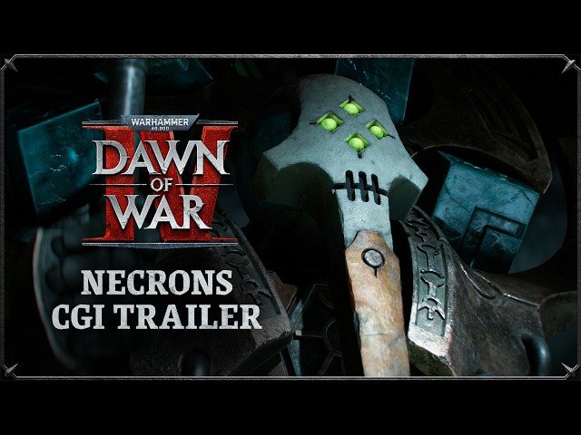 Warhammer 40,000: Dawn of War IV – Necron CGI Trailer