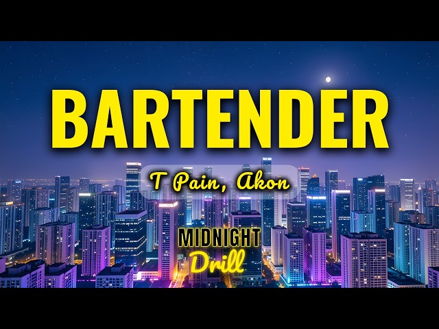 T-Pain - Bartender (Lyrics) ft. Akon