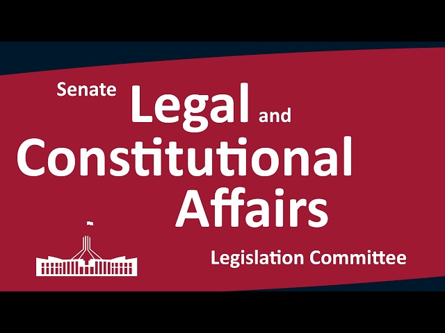 Senate Legal and Constitutional Affairs Legislation Committee | [Part 1] | 26/05/2026