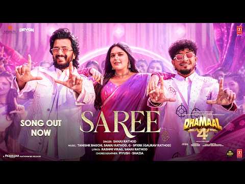 Dhamaal 4: SAREE MV | Sanju Rathod, Tanishk | Ajay Devgn, Ritiesh Deshmukh, Anjali, Arshad, Jaaved