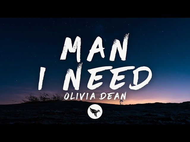 Olivia Dean - Man I Need (Lyrics)