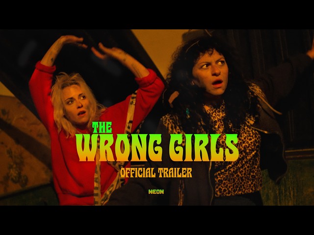 The Wrong Girls - Official Trailer - In Theaters August 14